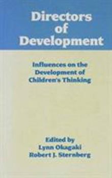 Hardcover Directors of Development: Influences on the Development of Children's Thinking Book