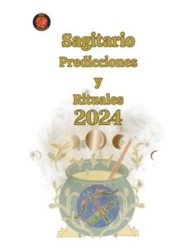 Paperback Sagitario Predicciones y Rituales 2024 [Spanish] Book