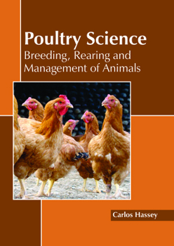 Hardcover Poultry Science: Breeding, Rearing and Management of Animals Book