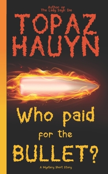 Paperback Who paid for the bullet?: A Mystery Short Story Book