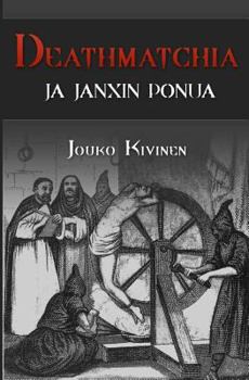 Paperback Deathmatchia ja Janxin ponua [Finnish] Book