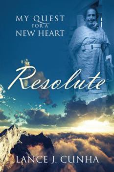Paperback Resolute: My Quest For A New Heart Book