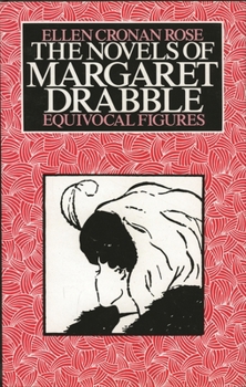 The Novels of Margaret Drabble