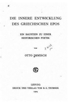 Paperback Die innere Entwicklung des griechischen Epos [German] Book