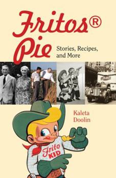 Paperback Fritos(r) Pie: Stories, Recipes, and More Book