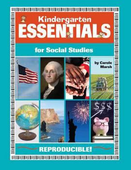 Paperback Kindergarten Essentials for Social Studies: Everything You Need - In One Great Resource! Book