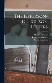 Hardcover The Jefferson-Dunglison Letters Book