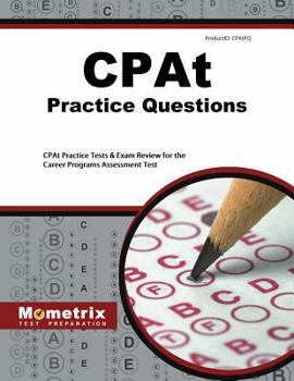 Paperback CPAt Practice Questions: CPAt Practice Tests & Exam Review for the Career Programs Assessment Test Book