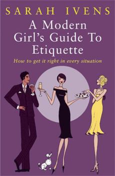 Mass Market Paperback A Modern Girl's Guide to Etiquette Book