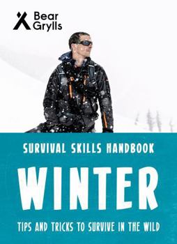 Paperback Bear Grylls Survival Skills: Winter Book