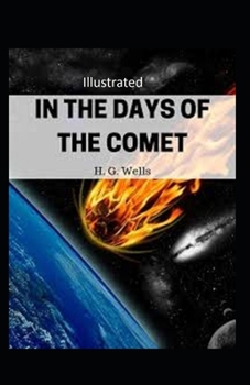 In the Days of the Comet Illustrated