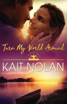 Turn My World Around - Book #6 of the Wishful