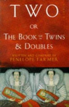 Hardcover Two, Or, the Book of Twins and Doubles: An Autobiographical Anthology Book