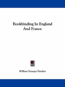 Bookbinding in England and France...