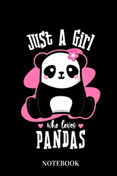 Paperback Just A Girl Who Loves Pandas - Notebook Book