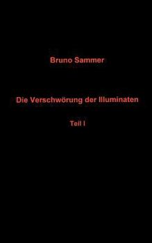 Paperback Die Verschwörung der Illuminaten Teil I [German] Book