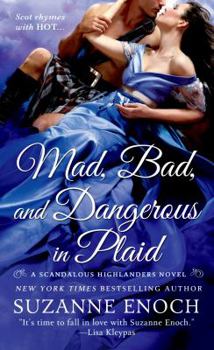 Mad, Bad, and Dangerous in Plaid - Book #3 of the Scandalous Highlanders