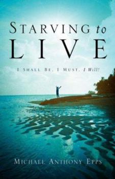 Paperback Starving To Live Book