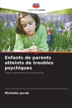 Paperback Enfants de parents atteints de troubles psychiques [French] Book