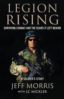 Paperback Legion Rising: Surviving Combat And The Scars It Left Behind Book