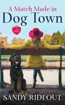 Paperback A Match Made in Dog Town Book