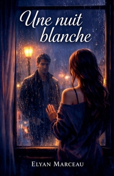 Une nuit blanche (French Edition)