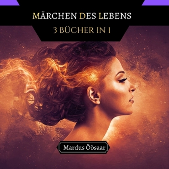 Paperback Märchen des Lebens: 3 Bücher in 1 [German] Book
