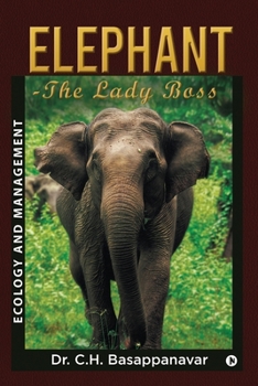 Paperback Elephant-The Lady Boss: Ecology and Management Book