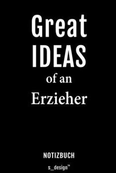 Notizbuch für Erzieher: Originelle Geschenk-Idee [120 Seiten liniertes blanko Papier] (German Edition)