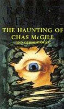 The Haunting of Chas McGill and Other Stories (Puffin Books) - Book  of the Chas McGill