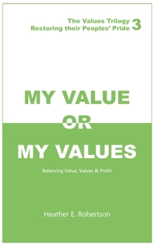 Paperback My Value or My Values Restoring Their Peoples' Pride Book