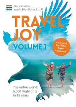Paperback Travel Joy Volume 1: A Concept for Global Travel Excellence Book
