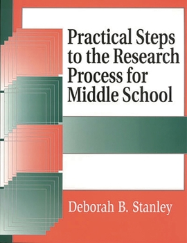 Paperback Practical Steps to the Research Process for Middle School Book