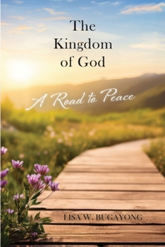 Paperback The Kingdom of God: A Road to Peace Book