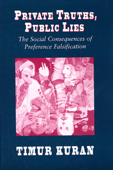 Paperback Private Truths, Public Lies: The Social Consequences of Preference Falsification Book