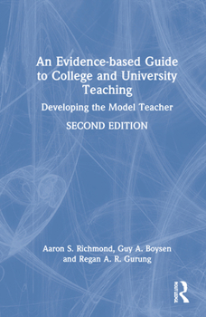 Hardcover An Evidence-based Guide to College and University Teaching: Developing the Model Teacher Book