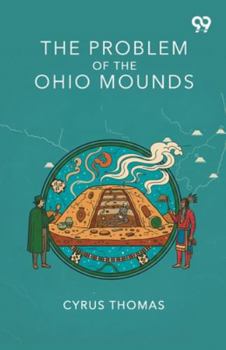 The Problem Of The Ohio Mounds