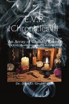 Hardcover E.V.P. Chronicles III: An Array of Ghostly Events Book