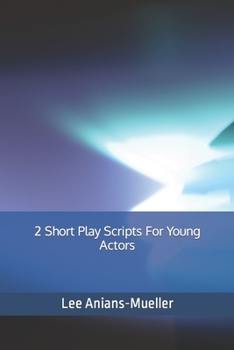 Paperback 2 Short Play Scripts For Young Actors Book