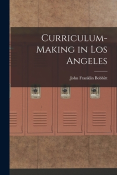 Paperback Curriculum-making in Los Angeles Book