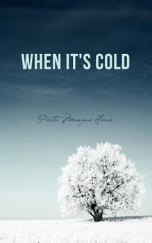 Paperback When It's Cold Book