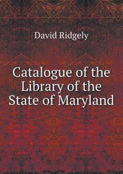 Paperback Catalogue of the Library of the State of Maryland Book