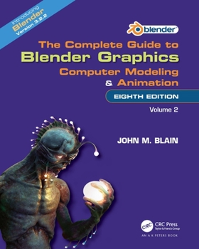 Paperback The Complete Guide to Blender Graphics: Computer Modeling and Animation: Volume Two Book