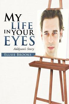 Paperback My Life in Your Eyes: Addyson's Story Book