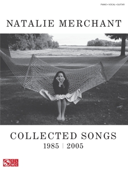Paperback Natalie Merchant: Collected Songs, 1985-2005 Book