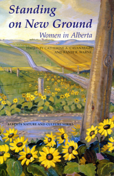 Paperback Standing on New Ground: Women in Alberta Book