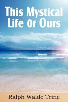 Paperback This Mystical Life of Ours Book