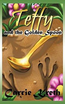 Paperback Teffy and the Golden Spoon Book