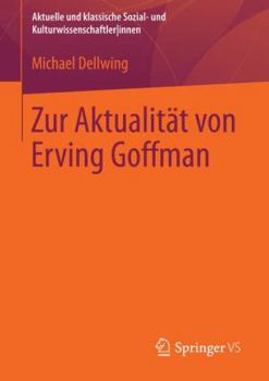 Paperback Zur Aktualität Von Erving Goffman [German] Book