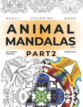 Paperback Animal Mandalas Coloring Book - Part 2: 65 Custom Designs Book